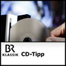 Bayerischer Rundfunk - BR4 Klassik - CD-Tipp