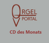 Orgelportal - CD des Monats