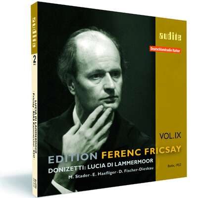 Edition Ferenc Fricsay (IX) – G. Donizetti: Lucia di Lammermoor