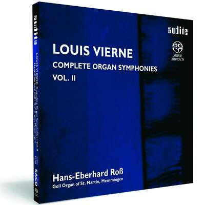 Louis Vierne: Organ Symphonies op. 28 & op. 32