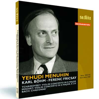 Yehudi Menuhin plays Tchaikovsky: Violin Concerto, Mozart: Violin Concerto K 218 & Bach: Chaconne from Partita No. 2