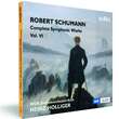 Robert Schumann: Complete Symphonic Works, Vol. VI