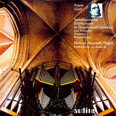 Franz Liszt: Symphonic Poems in Organ Transcriptions