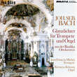 Johann Sebastian Bach: Highlights for Trumpet and Organ