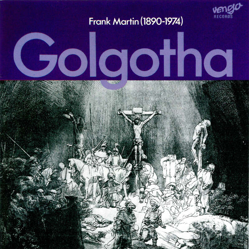 Cover: Frank Martin: Golgotha