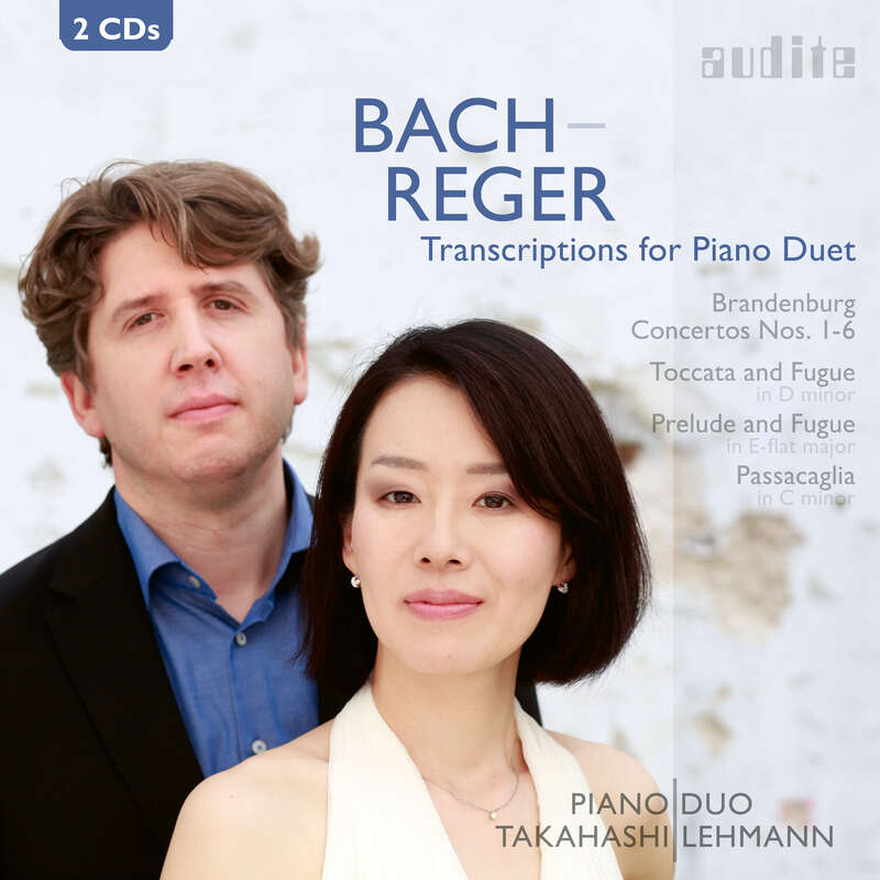 Cover: Bach-Reger Transcriptions for Piano Duet: Brandenburg Concertos Nos. 1-6 & Organ Works 