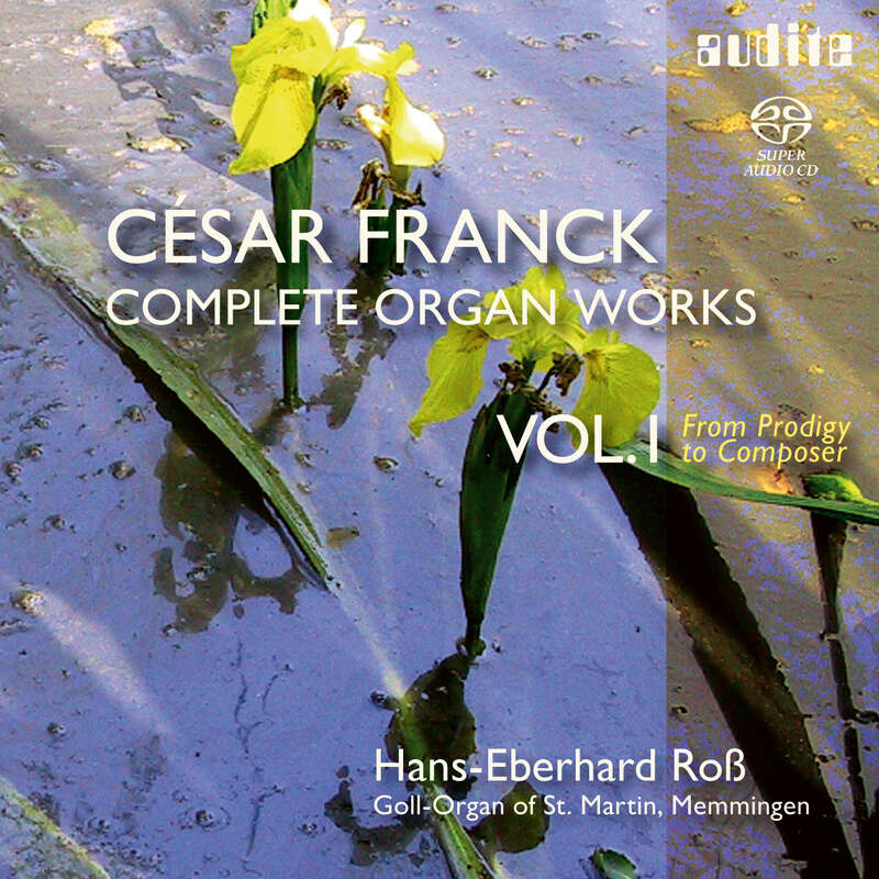 Cover: César Franck: Complete Organ Works Vol. I