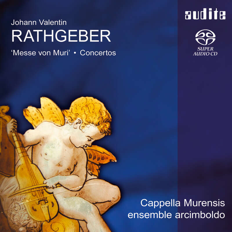 Cover: Johann Valentin Rathgeber: Messe von Muri & Concertos