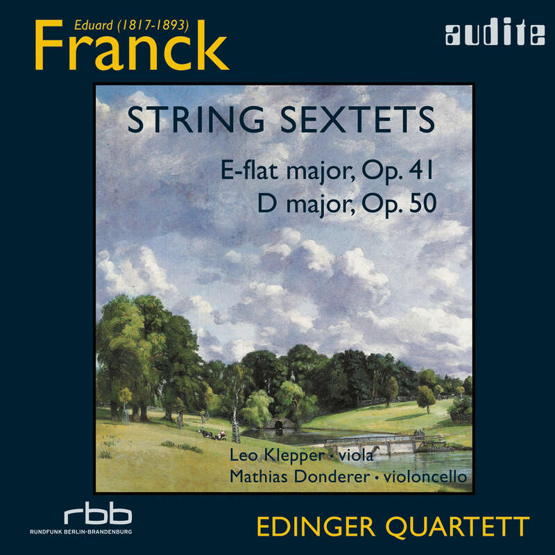 Cover: Eduard Franck: String Sextets Op. 41 & Op. 50