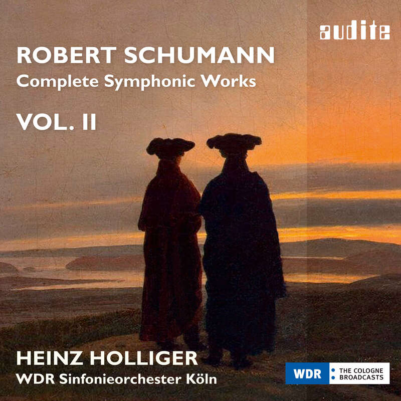 Cover: Robert Schumann: Complete Symphonic Works, Vol. II