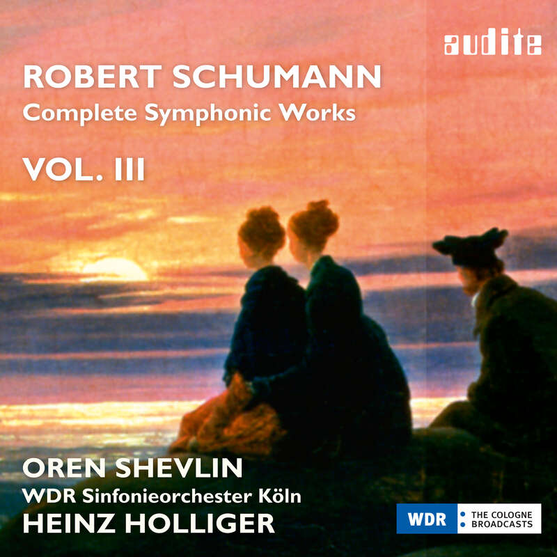 Cover: Robert Schumann: Complete Symphonic Works, Vol. III