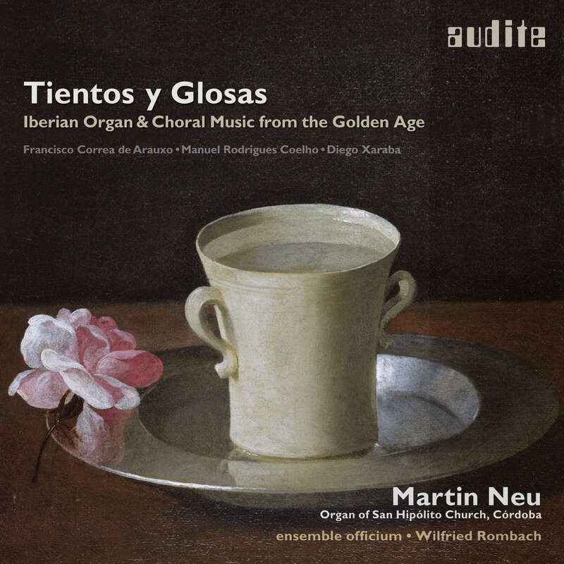 Cover: Tientos y Glosas -  Iberian Organ & Choral Music from the Golden Age