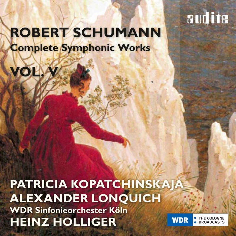Cover: Robert Schumann: Complete Symphonic Works, Vol. V