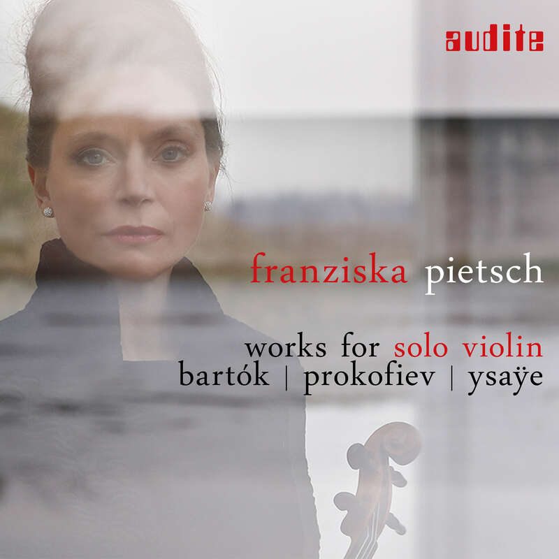Cover: Works for Solo Violin: Bartók - Prokofiev - Ysaÿe