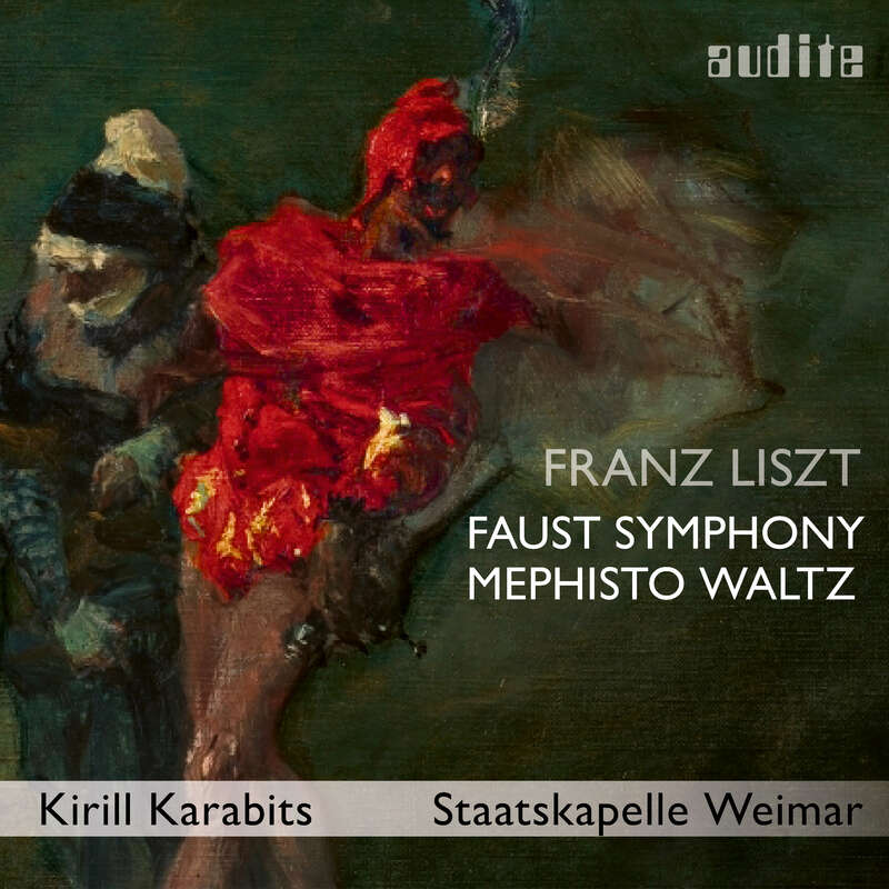 Cover: Franz Liszt: A Faust Symphony, S. 108 – Mephisto Waltz No. 3, S. 216