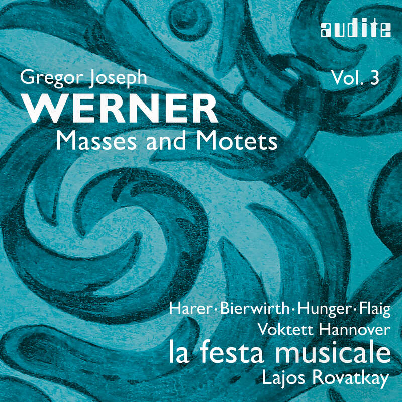 Cover: Gregor Joseph Werner: Vol. III: Masses and Motets