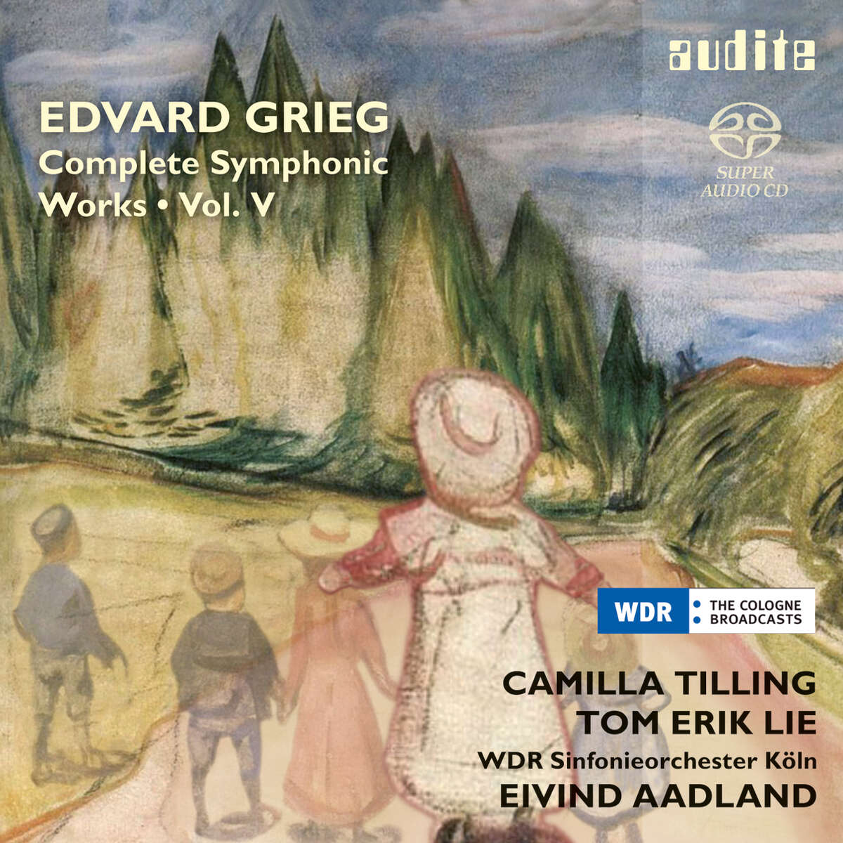 Grieg: Complete Symphonic Works Vol. V Aadland|WDR SO... audite